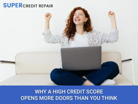 Benefits of a Good Credit Score